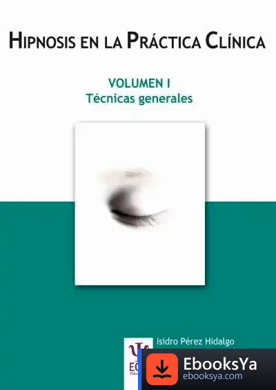 Descargar Hipnosis En La Práctica Clínica Vol. I