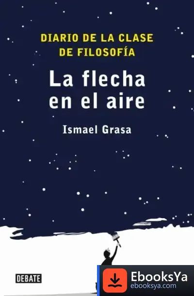 Descargar La Flecha En El Aire de Ismael Grasa