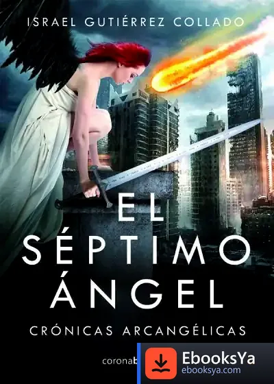 Descargar El Séptimo Ángel : Crónica Arcangélicas