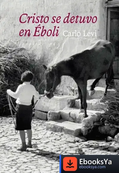 Descargar Cristo Se Detuvo En Éboli de Italo Calvino