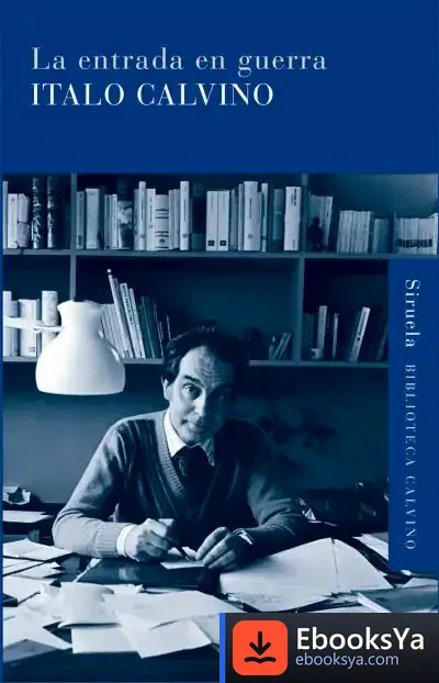 Descargar La Entrada En Guerra de Italo Calvino