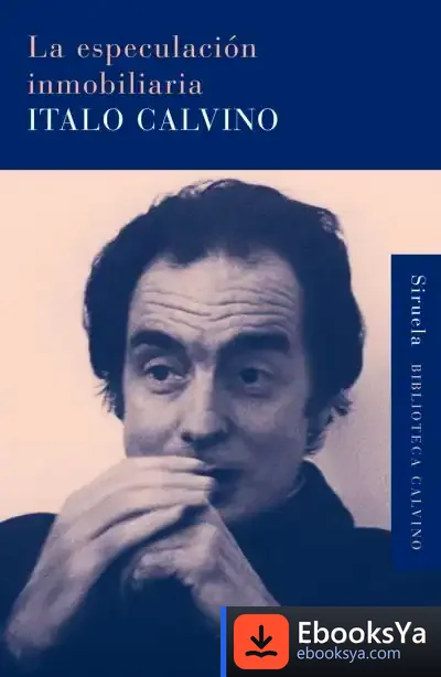 Descargar La Especulación Inmobiliaria de Italo Calvino
