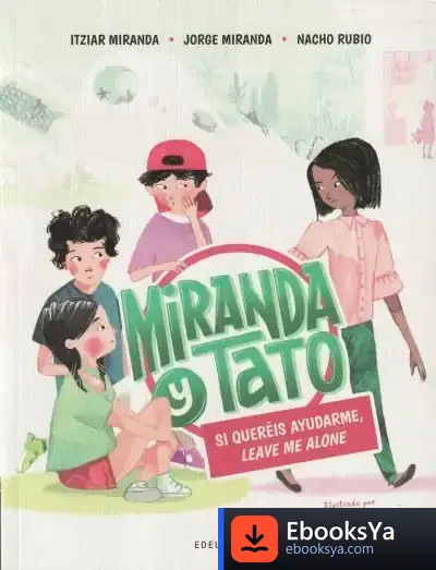 Descargar Si Queréis Ayudarme, Leave Me Alone de Itziar Miranda
