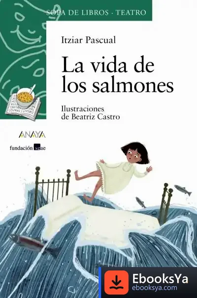 Descargar La Vida De Los Salmones de Itziar Pascual