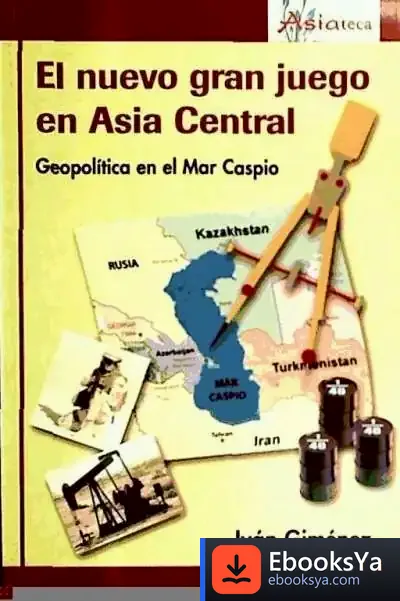 Descargar El Nuevo Gran Juego En Asia Central de David Luján Méndez