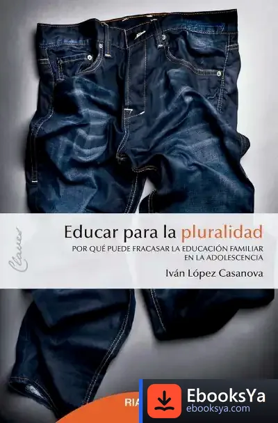Descargar Educar Para La Pluralidad de Iván López Casanova