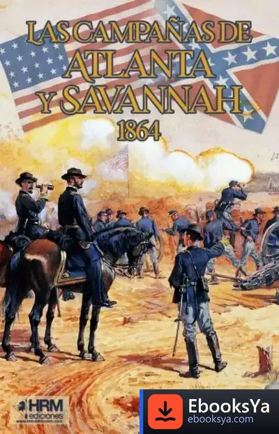 Descargar Atlanta Y Savannah, 1864 de J. Britt Mccarley