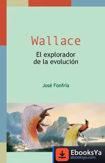 Descargar Wallace. El Explorador De La Evolución