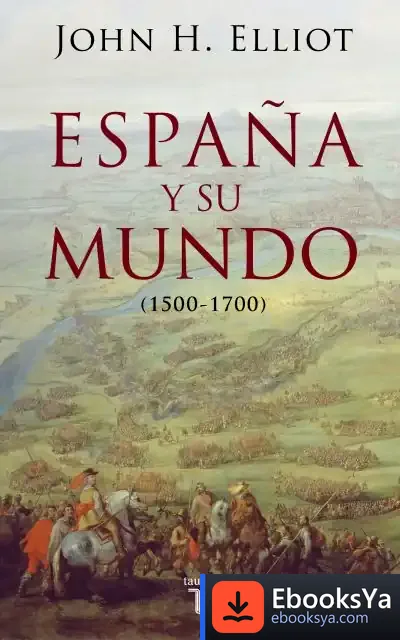 Descargar España Y Su Mundo de Miguel Galanes