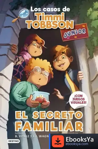 Descargar Los Casos De Timmi Tobbson Junior 1. El Secreto Familiar de J. I. Wagner