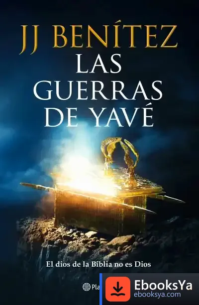 Descargar Las Guerras De Yavé de J. J. Benítez