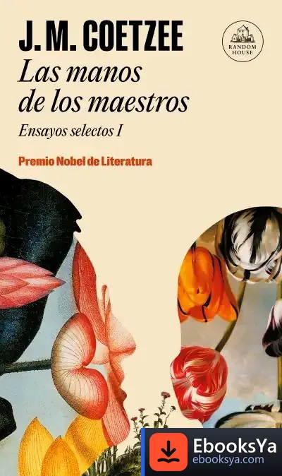 Descargar Las Manos De Los Maestros. Ensayos Selectos I