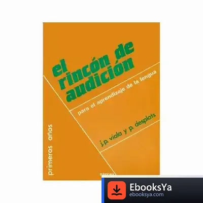 Descargar El Rincón De Audición Para El Aprendizaje De La Lengua de Patxi Zubizarreta