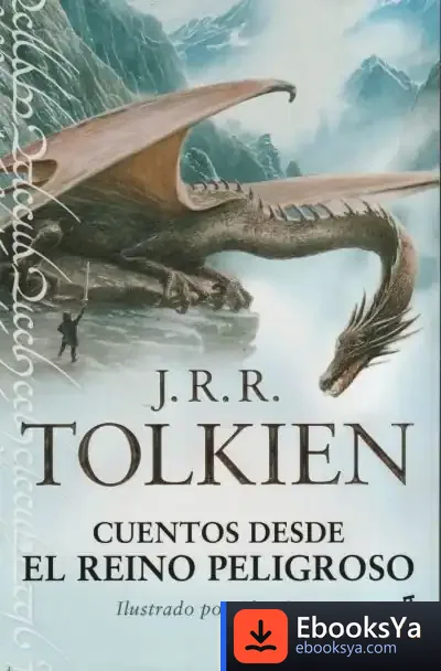 Descargar Cuentos Desde El Reino Peligroso de J. R. R. Tolkien