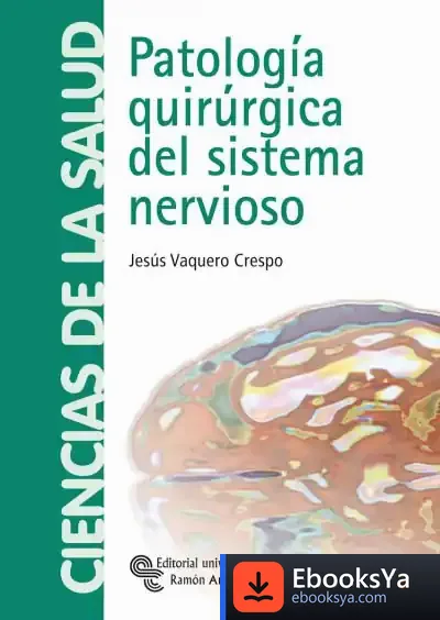 Descargar Patología Quirúrgica Del Sistema Nervioso de Equipo Vértice