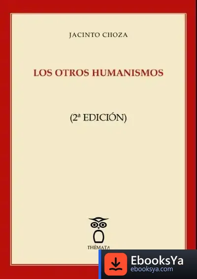 Descargar Los Otros Humanismos