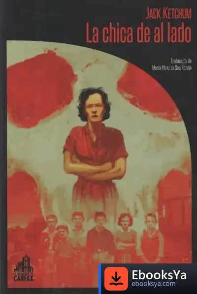 Descargar La Chica De Al Lado de Jack Ketchum