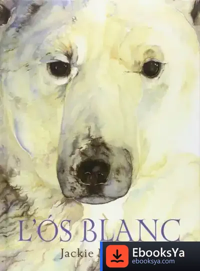 Descargar L'Ós Blanc de Jackie Morris