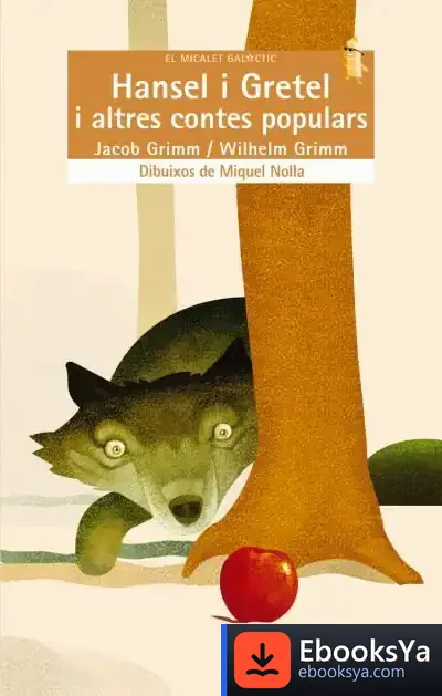 Descargar Hansel I Gretel I Altres Contes Populars de Jacob Grimm