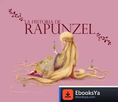 Descargar La Historia De Rapunzel de Jacob Grimm