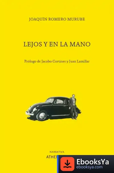Descargar Lejos Y En La Mano de Jacobo Cortines