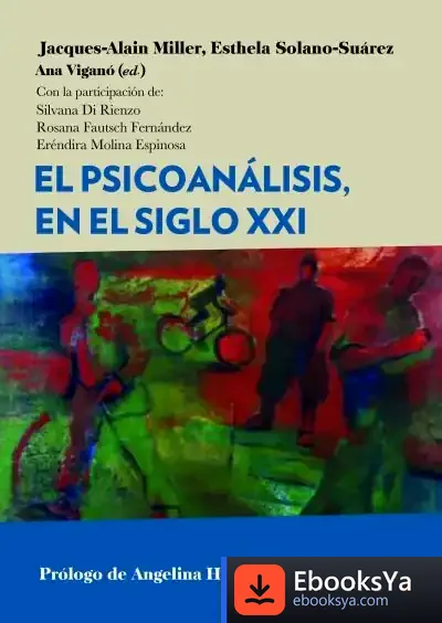 Descargar El Psicoanálisis, En El Siglo Xxi