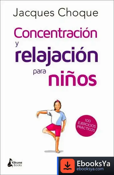 Descargar Concentración Y Relajación Para Niños de Jacques Choque