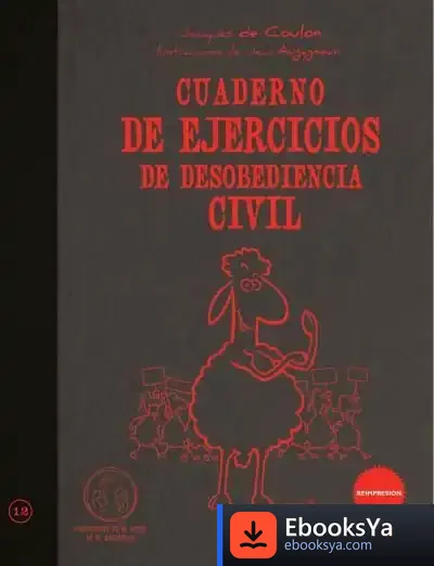 Descargar Cuaderno De Ejercicios De Desobeciencia Civil de Antonio Cendrero Uceda