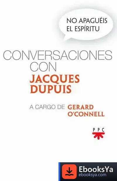 Descargar No Apagueis El Espiritu Conversaciones Con Jacques Dupuis