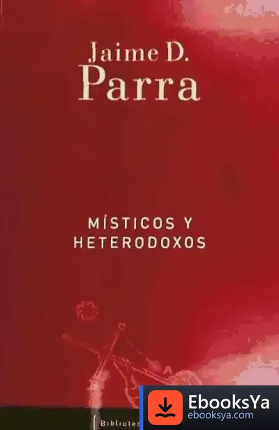 Descargar Misticos Y Heterodoxos Bi