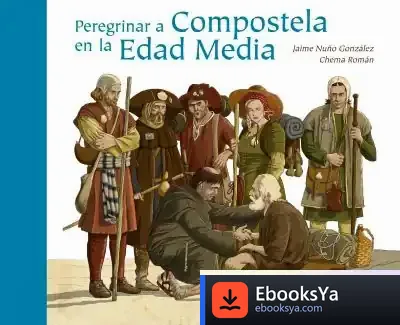 Descargar Peregrinar A Compostela En La Edad Media