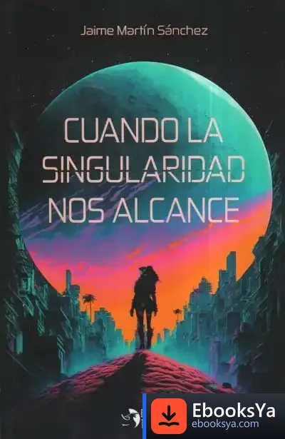 Descargar Cuando La Singularidad Nos Alcance
