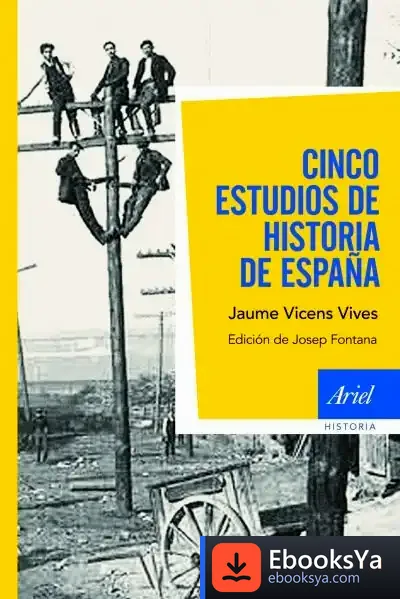 Descargar Cinco Estudios De Historia De España de Jaime Vicens Vives