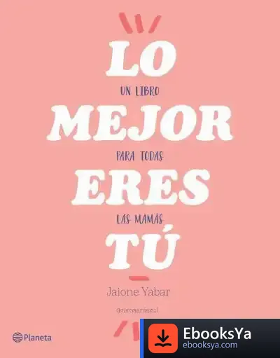 Descargar Lo Mejor Eres Tú de Jaione Yabar