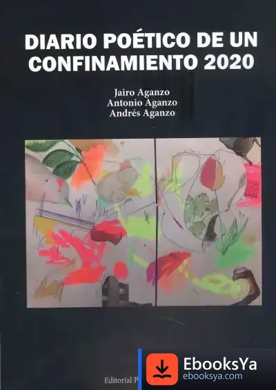 Descargar Diario Poetico De Un Confinamiento 2020 de Jairo Aganzo