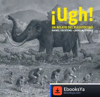 Descargar Ugh! Un Relato Del Pleistoceno de Jairo Buitrago