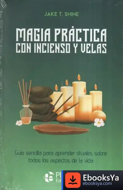 Descargar Magia Práctica Con Incienso Y Velas