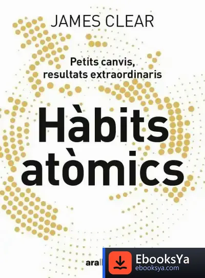 Descargar Hàbits Atòmics de James Clear