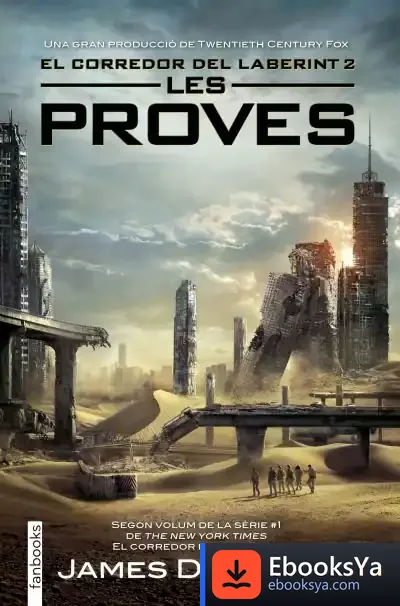 Descargar Les Proves. El Corredor Del Laberint 2 de James Dashner