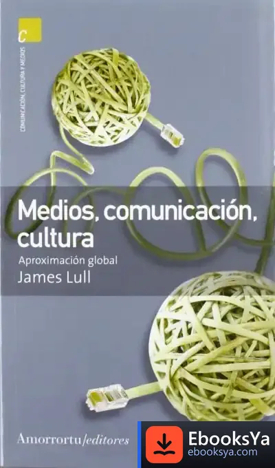 Descargar Medios, Comunicación, Cultura (2A Ed)