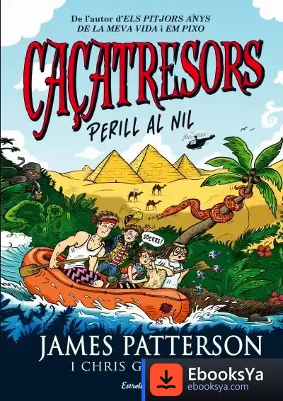 Descargar Caçatresors. Perill Al Nil de James Patterson