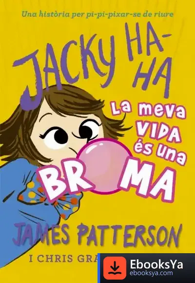 Descargar Jacky Ha-Ha 2 de James Patterson