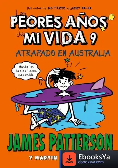 Descargar Los Peores Años De Mi Vida 9 de James Patterson