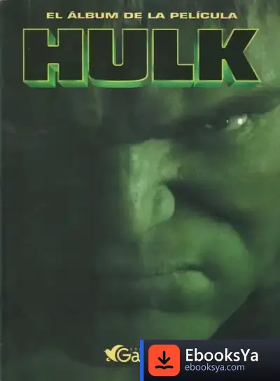 Descargar Hulk. El Álbum De La Película