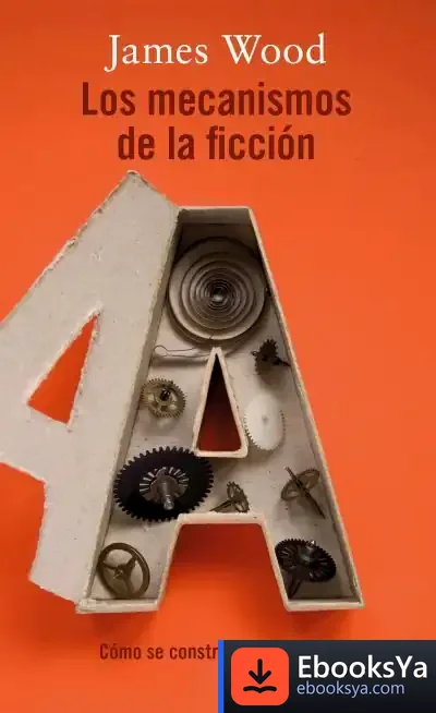 Descargar Los Mecanismos De La Ficción