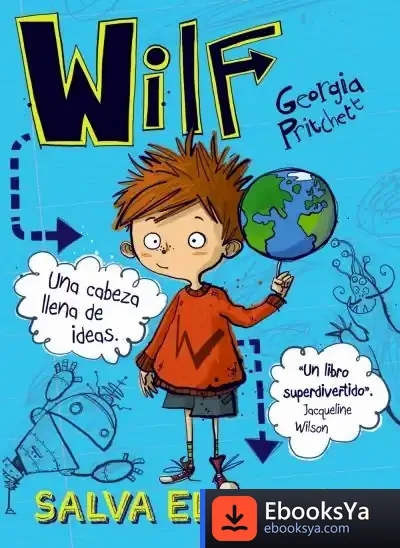 Descargar Wilf Salva El Mundo. Libro 1