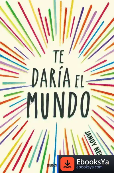 Descargar Te Daría El Mundo (Best Young Adult) de Jandy Nelson