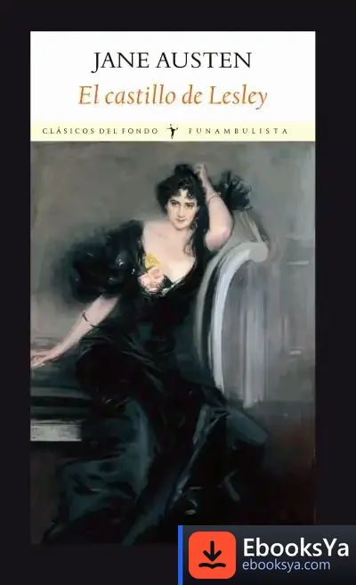 Descargar El Castillo De Lesley 2º Edición de Jane Austen