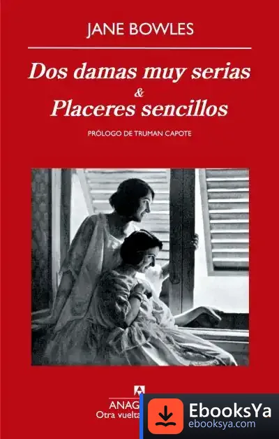 Descargar Dos Damas Muy Serias Y Placeres Sencillos