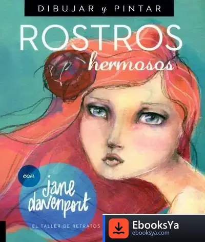 Descargar Dibujar Y Pintar Rostros Hermosos de Jane Davenport